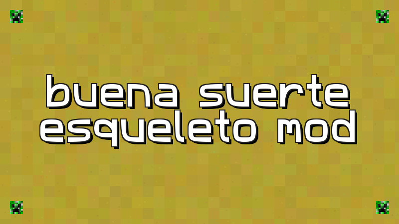 Good Luck, Skeleton Mod - imagen 2