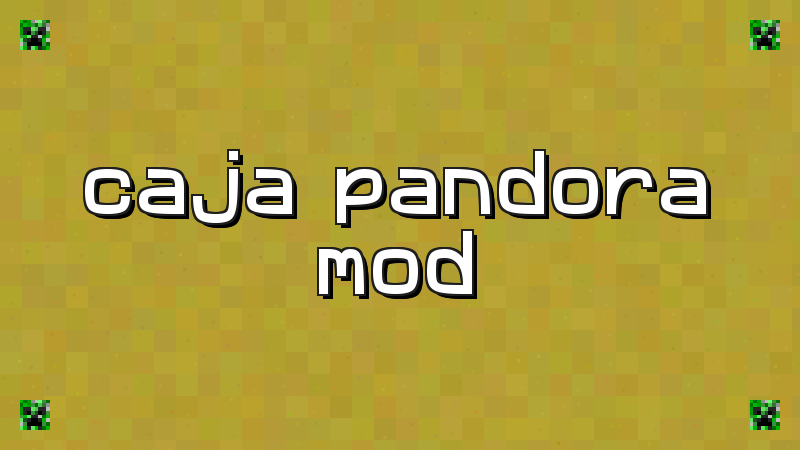 Pandora’s Box Mod