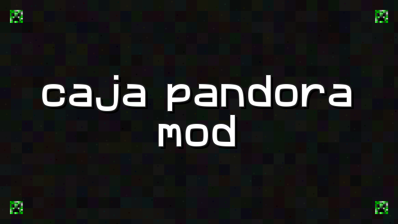 Pandora’s Box Mod - imagen 2
