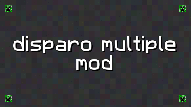 Multishot Mod