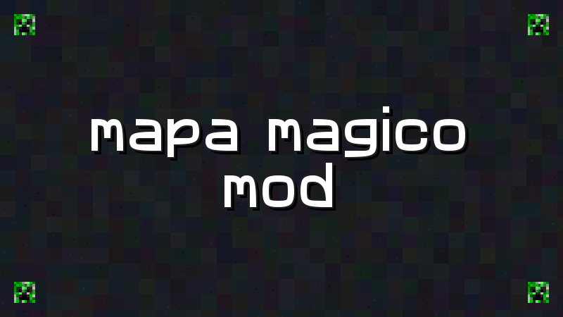 Magical Map Mod