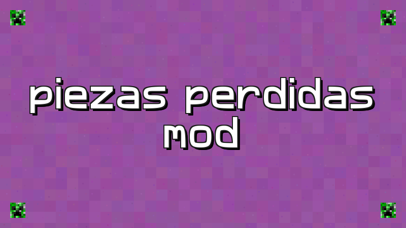 Missing Pieces Mod