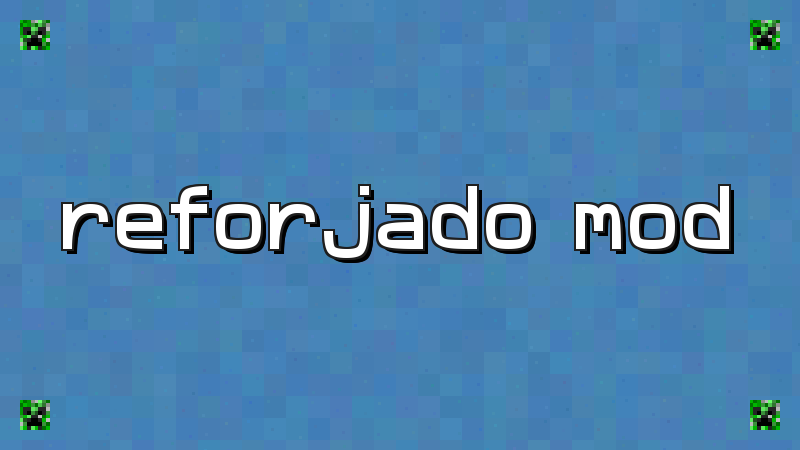 Reforged Mod