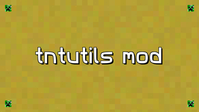 TNTUtils Mod - imagen 2